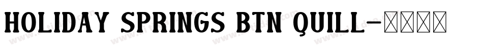 Holiday Springs BTN Quill字体转换